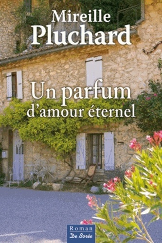 Un parfum d'amour éternel