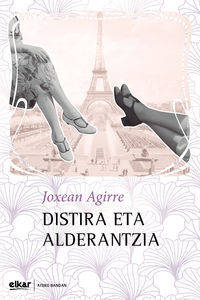 Distira Eta Alderantzia - Joxean Agirre