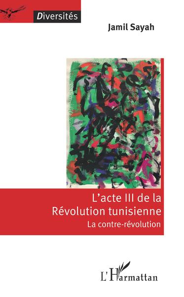 L'acte III de la révolution tunisienne