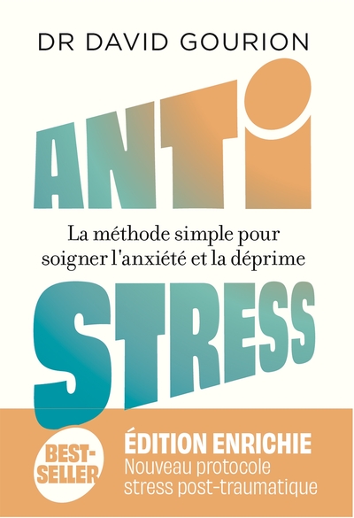 Antistress - Nouvelle édition augmentée - David Gourion