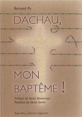 Dachau, mon baptême !