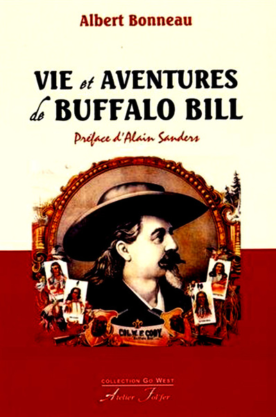 Vie et aventures de Buffalo Bill - Albert Bonneau