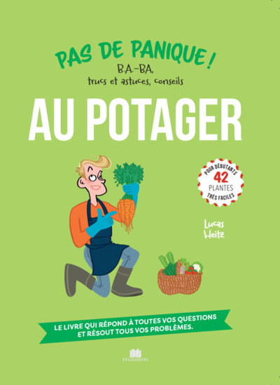 Pas de panique au potager