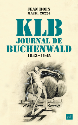 K.L.B. Journal de Buchenwald (1943-1945) - Jean Hoen