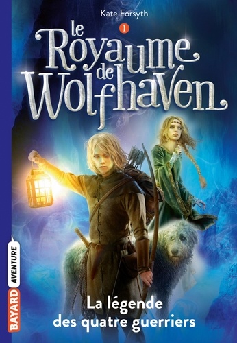 Le royaume de Wolfhaven Volume 1 - Kate Forsyth