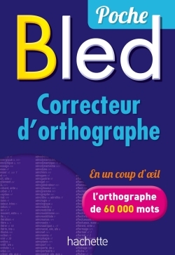 Bled - Correcteur d'orthographe - Odette Bled