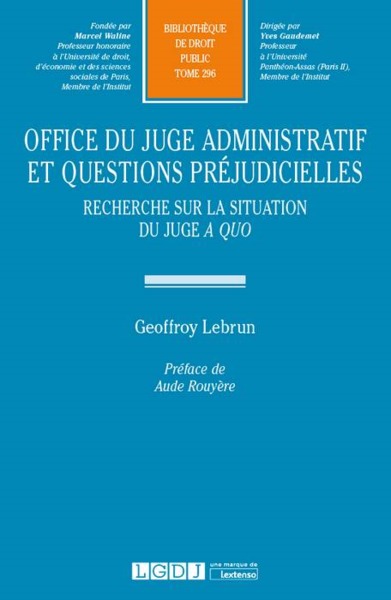 Office du juge administratif et questions préjudicielles - Geoffroy Lebrun