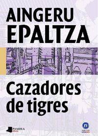 Cazadores De Tigres