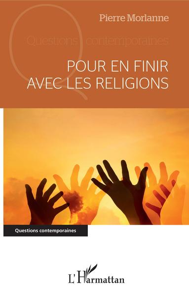 Pour en finir avec les religions