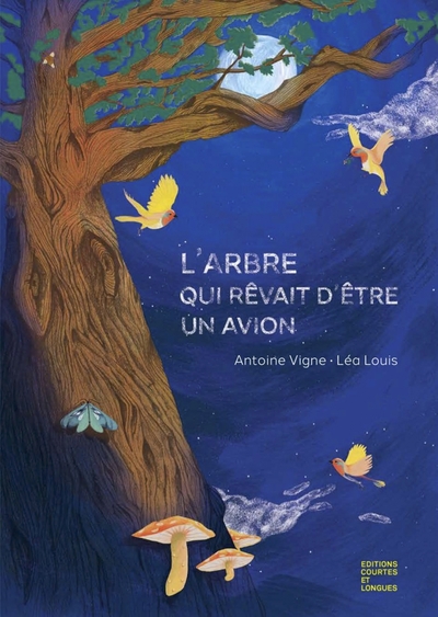 L’Arbre qui rêvait d’être un avion - Antoine VIGNE