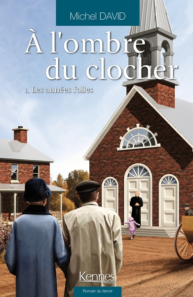 A l'ombre du clocher Volume 1