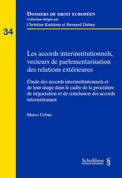 Les accords interinstitutionnels, vecteurs de parlementarisation des relations extérieures