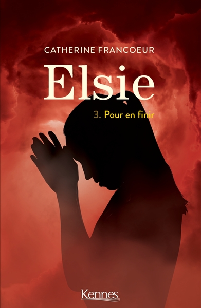 Elsie Volume 3 - Catherine Francoeur