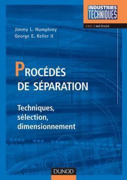 Procédés De Séparation - Techniques, Sélection, Dimensionnement, Techniques, Sélection, Dimensionnement