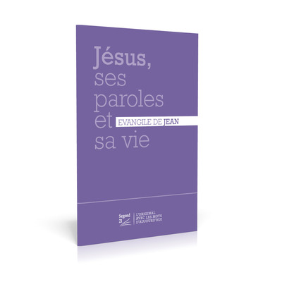 Jésus, ses paroles et sa vie