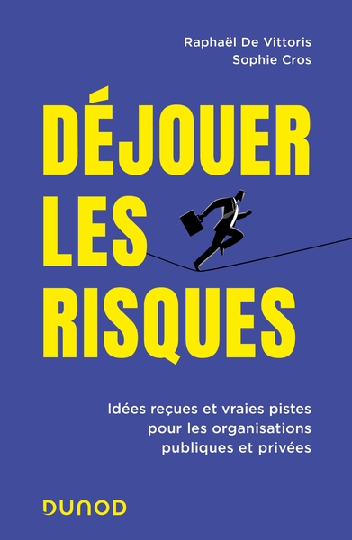 Déjouer les risques