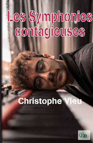 Les Symphonies Contagieuses - Christophe Vieu