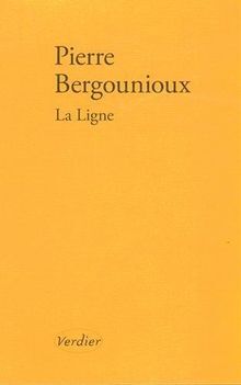 La ligne - Pierre Bergounioux