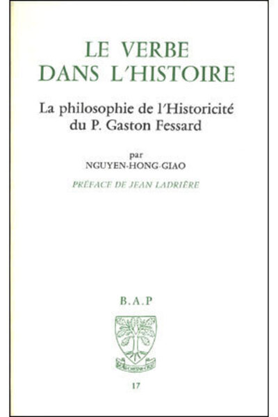 Bap N°17 - Le Verbe Dans L'Histoire - Nguyen Hong Giao