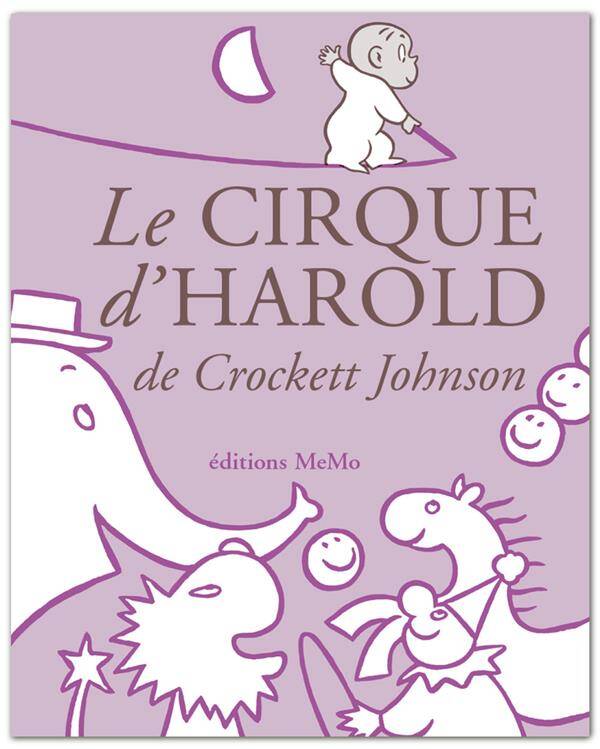 Le cirque d'Harold - Crockett JOHNSON