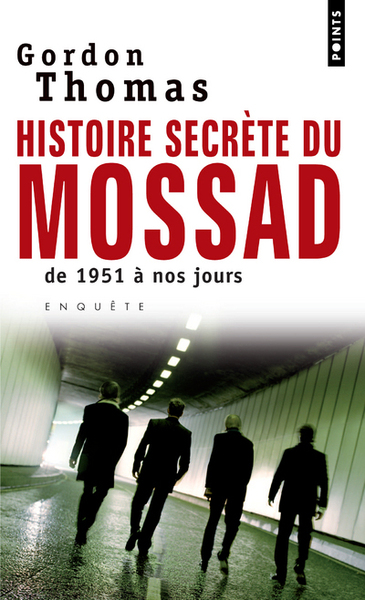 Histoire secrète du Mossad - Gordon Thomas