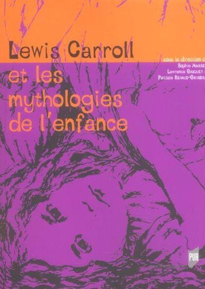 Lewis Carroll et les mythologies de l'enfance