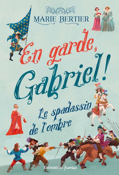 En garde, Gabriel ! Volume 1 - Marie Bertier