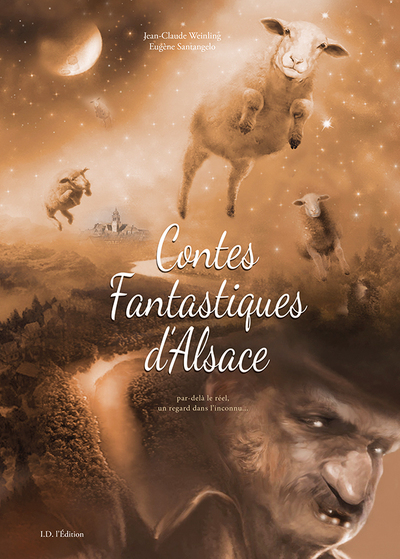 Contes Fantastiques D'Alsace, Par-Delà Le Réel, Un Regard Dans L'Inconnu