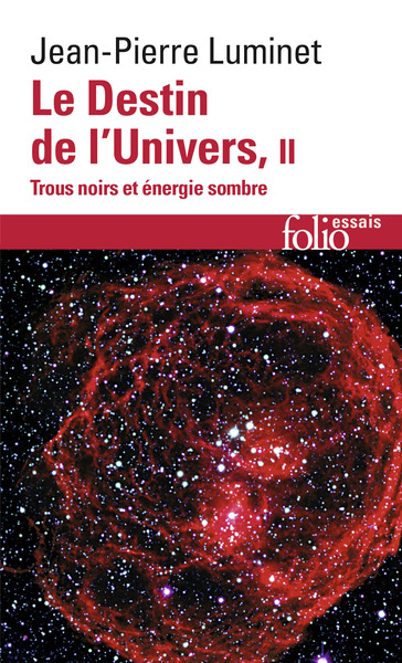 Le destin de l'univers Volume 2 - Jean-Pierre Luminet