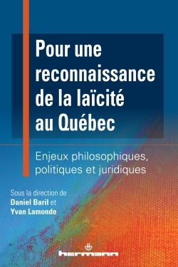 Pour une reconnaissance de la laïcité au Québec - Yvan Lamonde