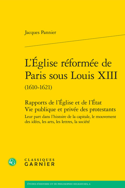 L'Église réformée de Paris sous Louis XIII - Matthieu Arnold