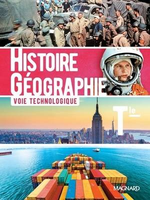 Histoire-Géographie Tle technologique (2020) - Manuel élève - Guillaume Bouloc, Thomas Cassigneul, Margot  Girousse-Eynac, Pascale Goi, Alain Gruat, Stéphane Marquez