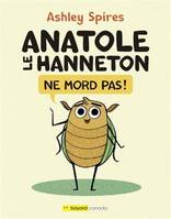 Anatole Le Hanneton Ne Mord Pas ! - Spires Ashley