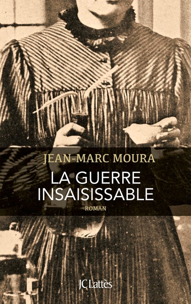 La Guerre Insaisissable / Roman