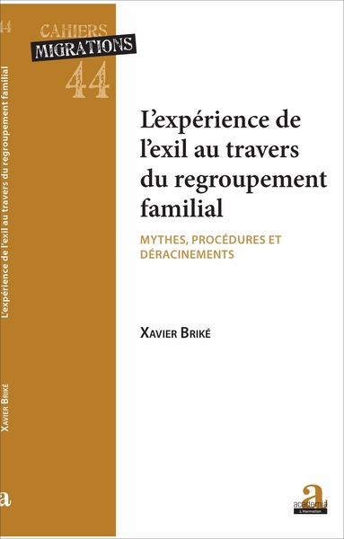 L'experience de l'exil au travers du regroupement - Xavier Briké