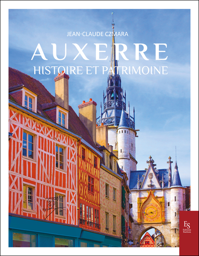 Auxerre - Histoire et patrimoine