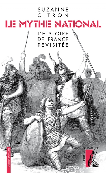 Le Mythe National, L'Histoire De France Revisitée - Suzanne Citron