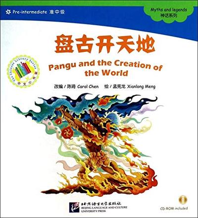 Pangu and the Creation of the World(+ CD - ROM, Chinois avec Pinyin)