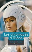 Les chroniques d’Elláda - Volume 2