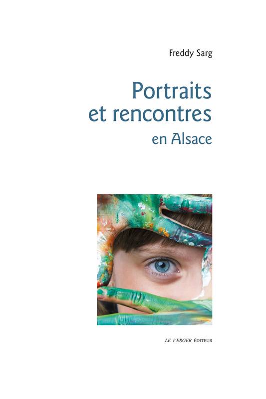 Portraits et rencontres en Alsace