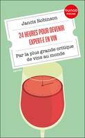 24 heures pour devenir expert·e en vin