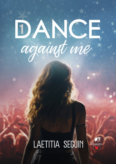 Dance against me Volume 1 - Laetitia Seguin