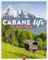 Cabane Life - Jérôme Maufras