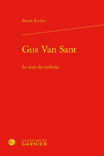 Gus Van Sant, Le Sens Du Rythme