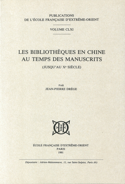 Les bibliothèques en Chine au temps des manuscrits (jusqu'au Xe siècle)