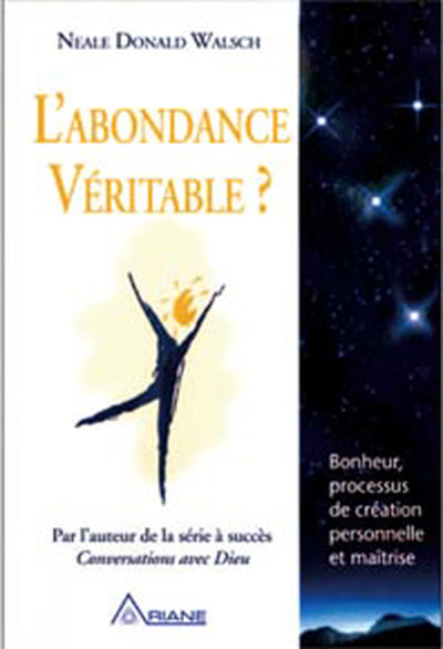 L'Abondance véritable ?