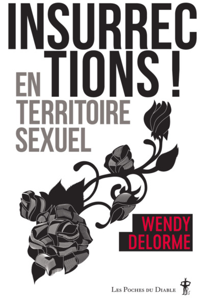 Insurrections ! - Wendy Delorme