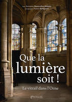 Que la lumière soit !