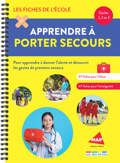 Les fiches de l'école - Apprendre à porter secours - cycles 1, 2, et 3