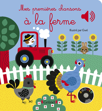 Mes premières chansons à la ferme  sonores – Bébé dès 6 mois